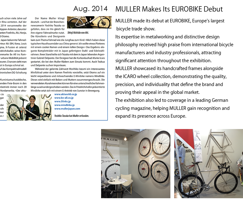 MULLER made its EUROBIKE debut in August 2014, presenting handcrafted bicycle frames and ICARO wheels at Europe's largest bicycle trade show.